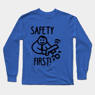 Safety First  2 Long Sleeve T-Shirt